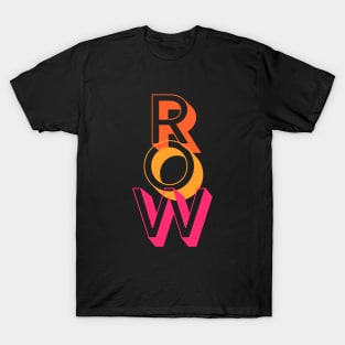 Row - Rowing art tee T-Shirt